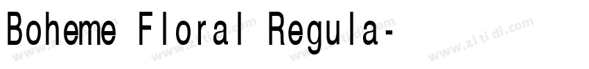 Boheme Floral Regula字体转换 Boheme Floral Regula字体转换